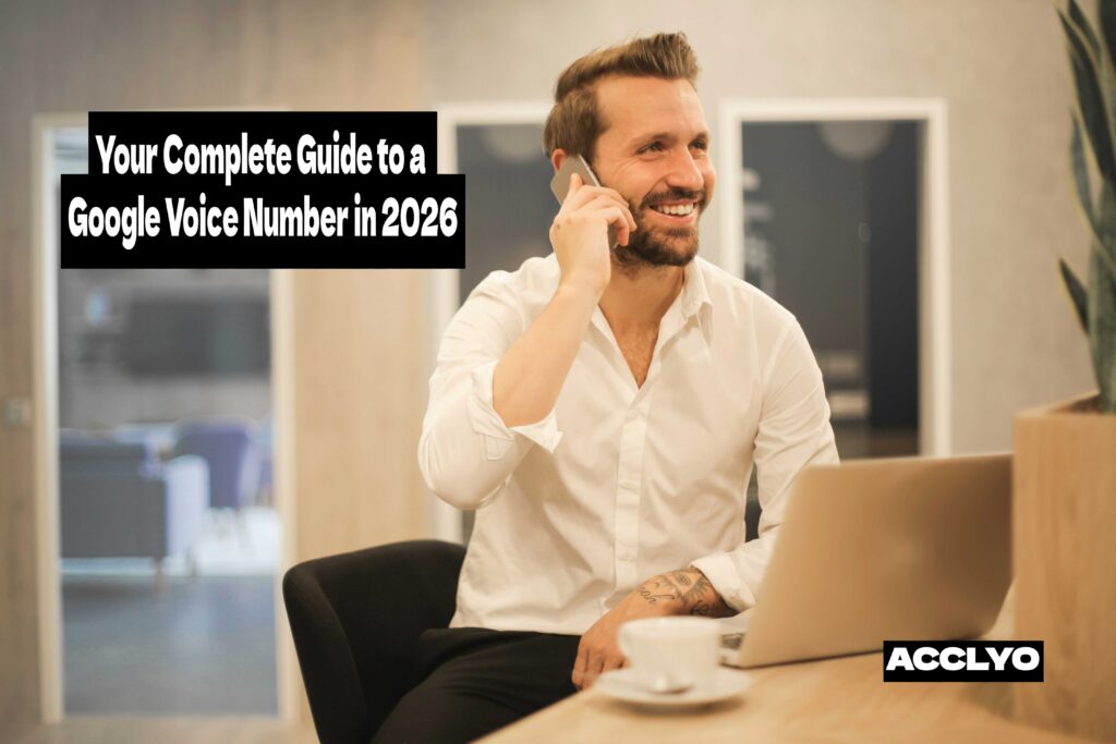 Your Complete Guide to a Google Voice Number in 2026